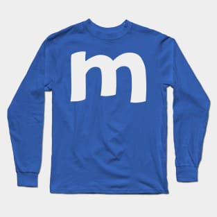 Letter M Lower Case m Alphabet T-shirt T-Shirt Long Sleeve T-Shirt